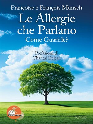 cover image of Le allergie che parlano. Come guarirle?